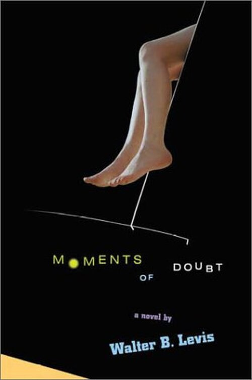 Moments of Doubt