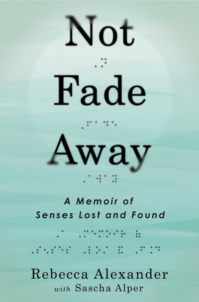 Not Fade Away by Rebecca Alexander