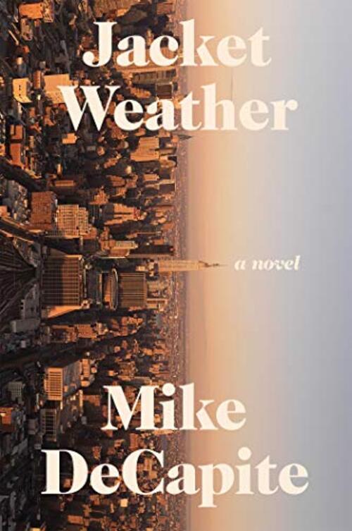 Jacket Weather by Mike DeCapite