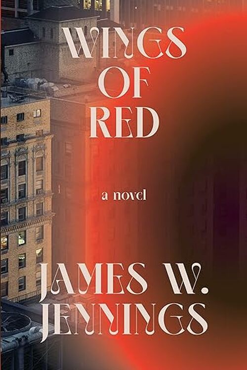 Wings of Red by James W. Jennings