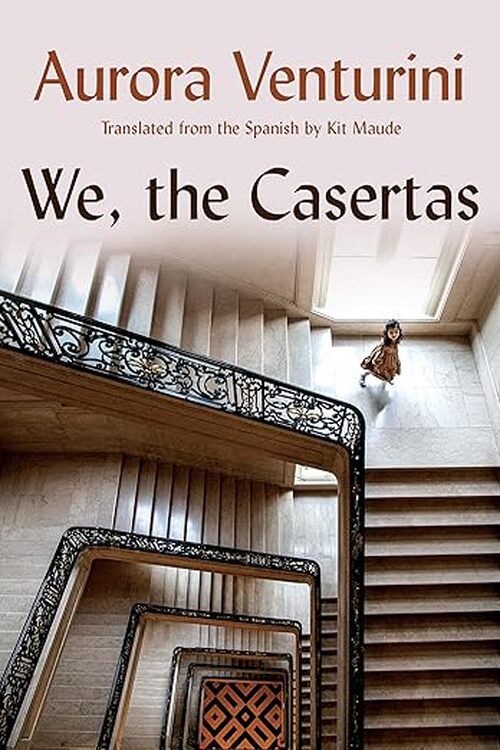 We, the Casertas by Aurora Venturini