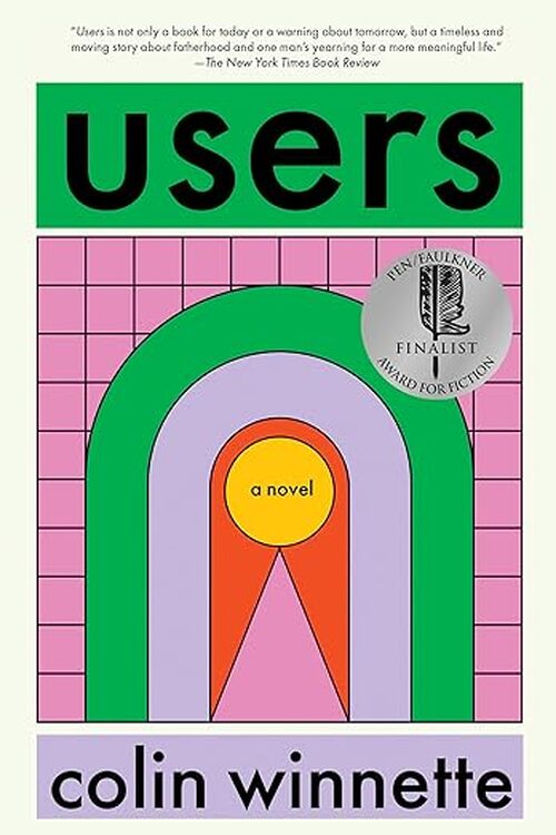 Users by Colin Winnette