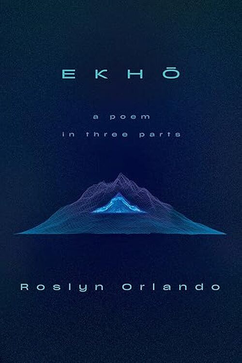 Ekho by Roslyn Orlando