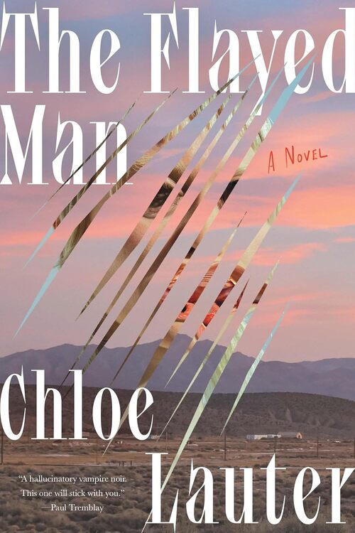 The Flayed Man by Chloe Lauter