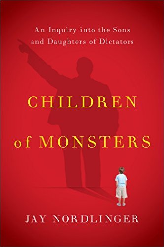 Children of Monsters by Jay Nordlinger