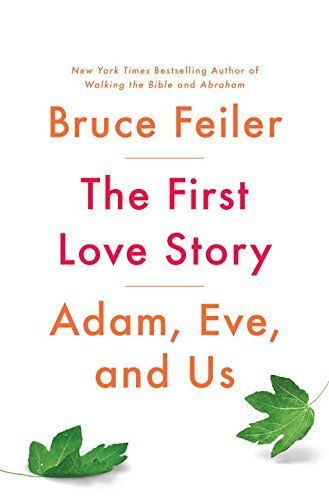 The First Love Story by Bruce Feiler