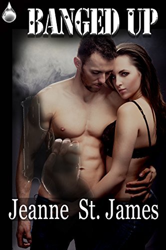 Banged Up by Jeanne St. James