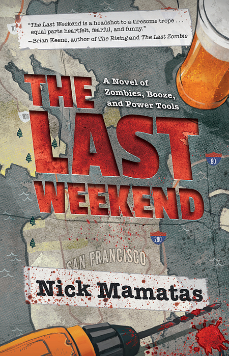 The Last Weekend by Nick Mamatas