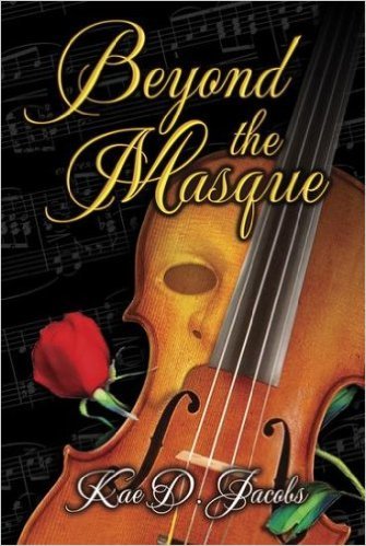Beyond the Masque by Kae D. Jacobs