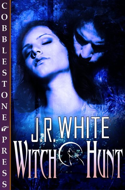 Witch Hunt by J.R. White