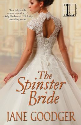 Excerpt of The Spinster Bride by Jane Goodger