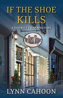 If the Shoe Kills by Lynn Cahoon