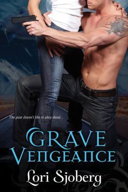 Grave Vengeance by Lori Sjoberg