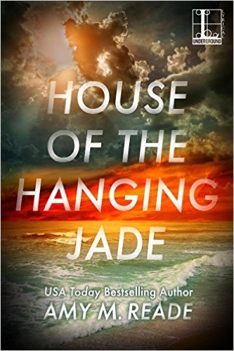 House of the Hanging Jade by Amy M. Reade