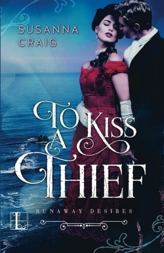 To Kiss a Thief by Susanna Craig