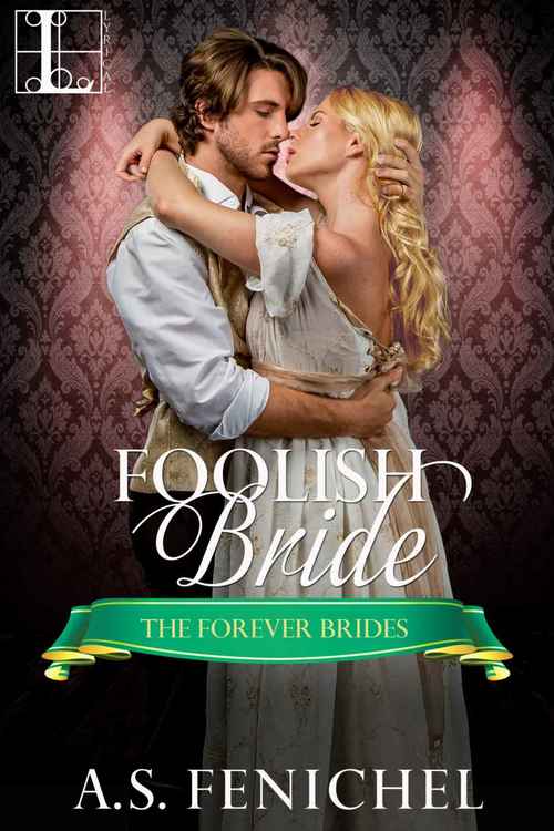 Foolish Bride by A.S. Fenichel
