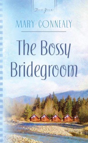The Bossy Bridegroom by Mary Connealy