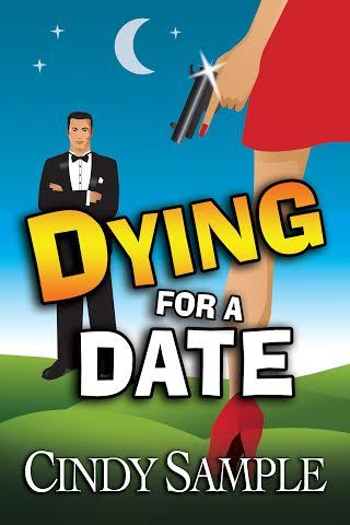 Dying For A Date by Cindy Sample