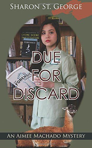 Due For Discard by Sharon St. George