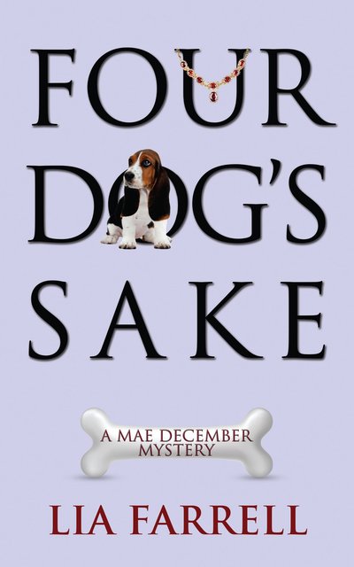 Four Dog's Sake by Lia Farrell