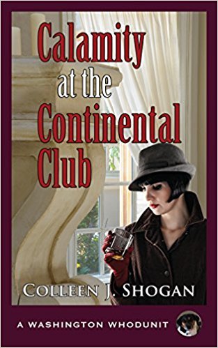 Calamity at the Continental Club by Colleen J. Shogan