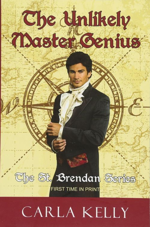 The Unlikely Master Genius by Carla Kelly