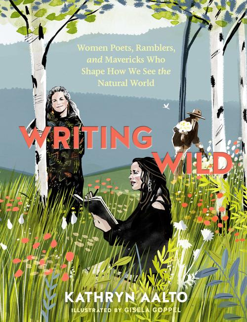 Writing Wild by Kathryn Aalto