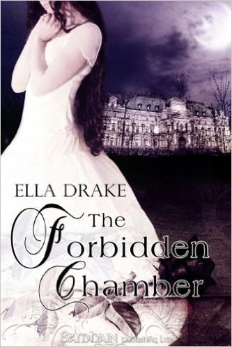 The Forbidden Chamber by Ella Drake
