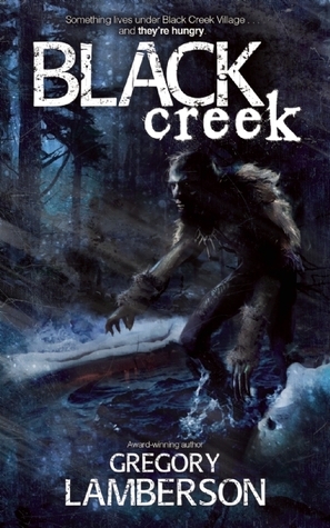 Black Creek by Gregory Lamberson