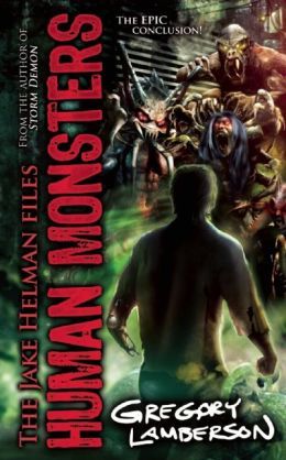 Human Monsters by Gregory Lamberson