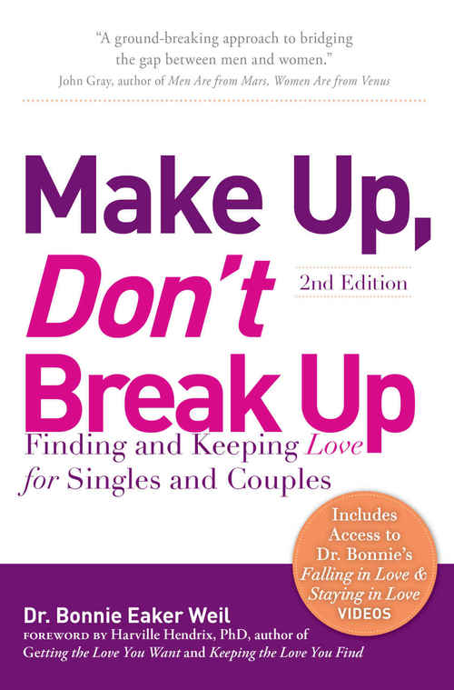 Make Up, Don't Break Up by Bonnie Eaker-Weil