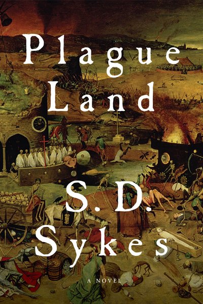 Plague Land by S.D. Sykes