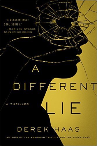 A Different Lie by Derek Haas