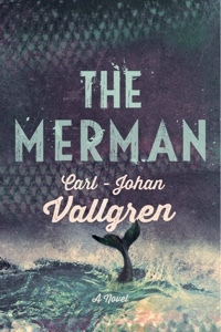 The Merman by Carl-Johan Vallgren