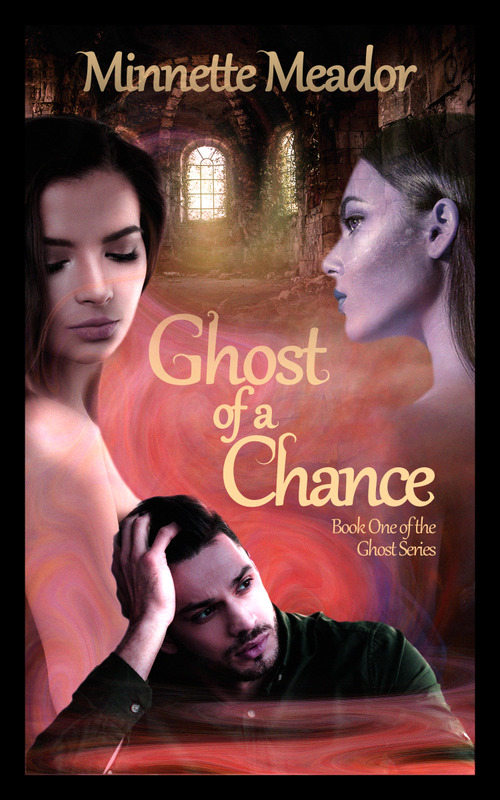 A Ghost of a Chance by Minnette Meador