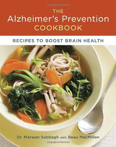 The Alzheimer's Prevention Cookbook by Dr. Marwan Sabbagh