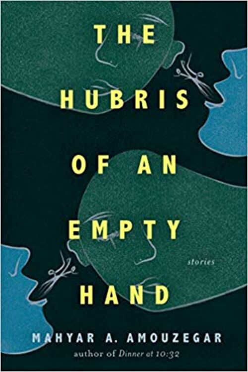 The Hubris of an Empty Hand by Mahyar A. Amouzegar