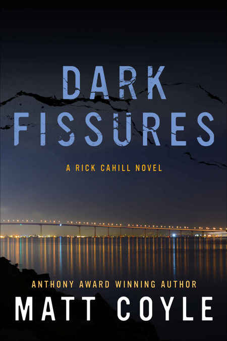 Dark Fissures by Matt Coyle