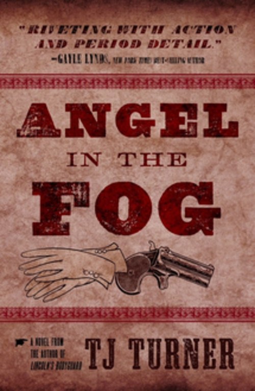 Angel in the Fog by T.J. Turner