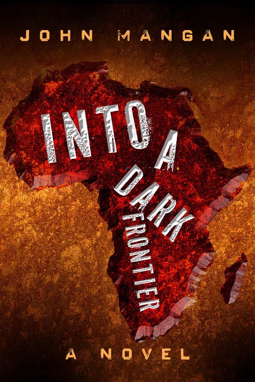Into a Dark Frontier by John Mangan