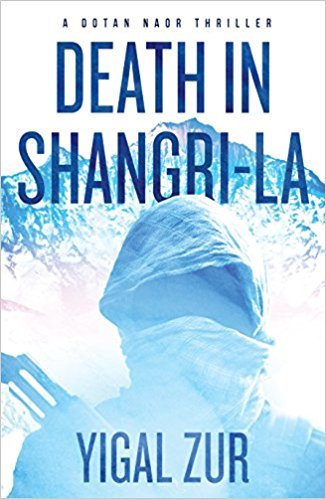 Death in Shangri-La by Yigal Zur