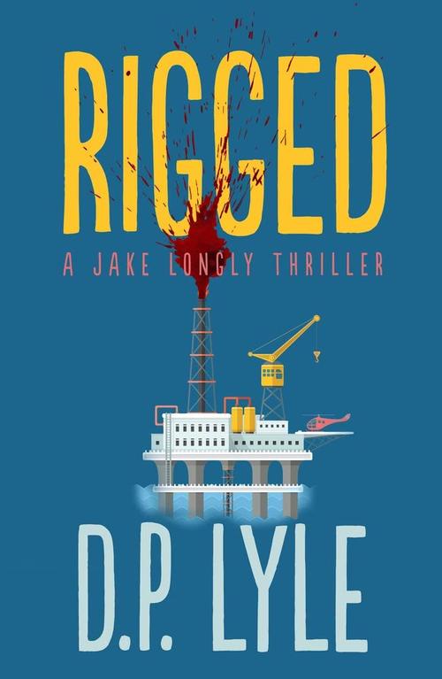 Rigged by D.P. Lyle