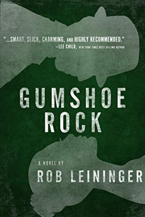Gumshoe Rock by Rob Leininger