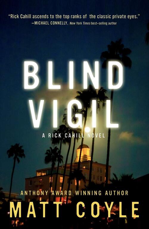Blind Vigil by Matt Coyle