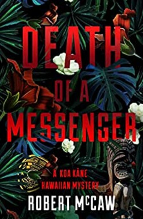 Death of a Messenger by Robert McCaw