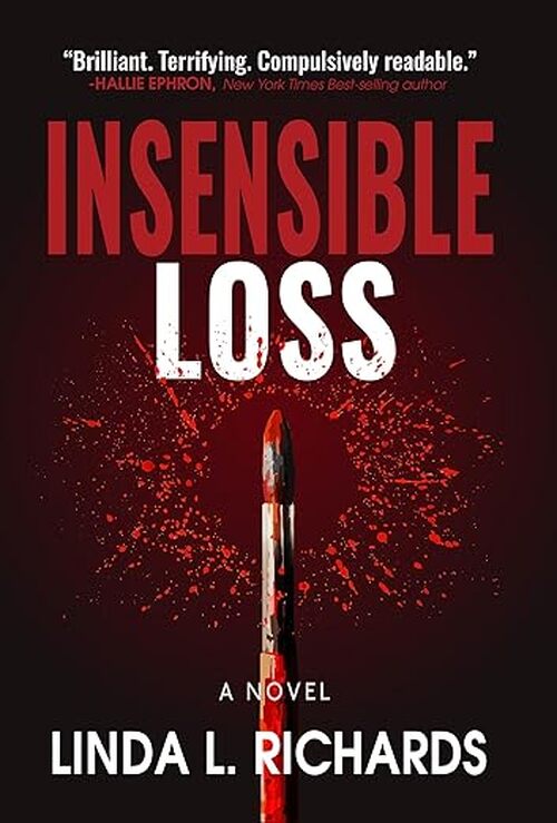 Insensible Loss by Linda L Richards
