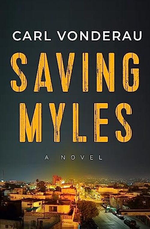 Saving Myles by Carl Vonderau
