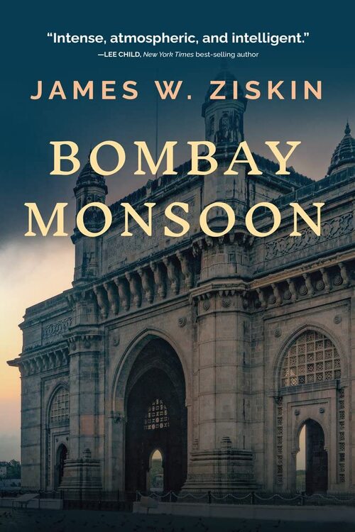 Bombay Monsoon by James W. Ziskin