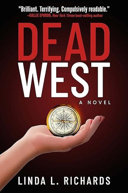 Dead West by Linda L Richards