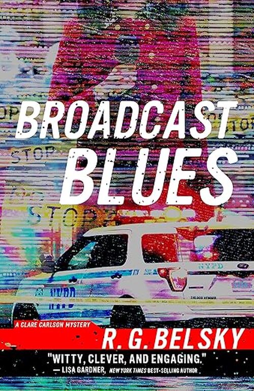 Broadcast Blues by R.G. Belsky